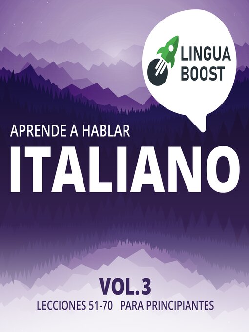 Title details for Aprende a hablar italiano Volume 3 by LinguaBoost - Available
